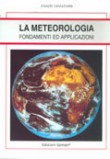 LA METEOROLOGIA FONDAMENTI E APPLICAZIONI