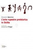 L'ARTE RUPESTRE PREISTORICA IN SICILIA