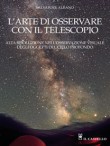 L'ARTE DI OSSERVARE CON IL TELESCOPIO