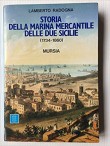 STORIA DELLA MARINA MERCANTILE DELLE DUE SICILIE (1734-1860)