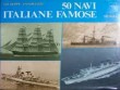 50 NAVI ITALIANE FAMOSE ESAURITO