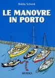 LE MANOVRE IN PORTO