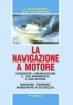 LA NAVIGAZIONE A MOTORE