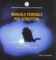 MANUALE FEDERALE PER GLI ISTRUTTORI