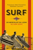SURF UN MERCOLEDI' DA LEONI 40 ANNI DOPO