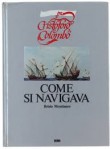 COME SI NAVIGAVA