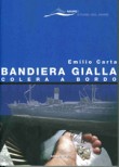 BANDIERA GIALLA COLERA A BORDO