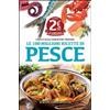 LE 100 MIGLIORI RICETTE DI PESCE