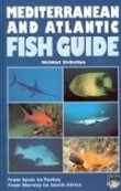 MEDITERRANEAN AND ATLANTIC FISH GUIDE