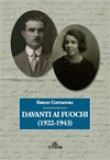DAVANTI AI FUOCHI (1922-1943)