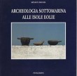 ARCHEOLOGIA SOTTOMARINA ALLE ISOLE EOLIE