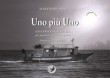 UNO PIU' UNO