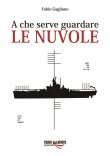 A CHE SERVE GUARDARE LE NUVOLE