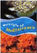 MERAVIGLIE DEL MEDITERRANEO