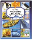 IL TUO PRIMO LIBRO DEL MARE