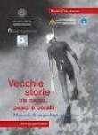 VECCHIE STORIE TRA ROCCE, PESCI E CORALLI