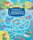 FANTASTICI LABIRINTI