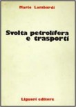 SVOLTA PETROLIFERA E TRASPORTI