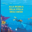 ALLA RICERCA DELLA STELLA DEGLI ABISI