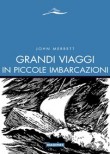 GRANDI VIAGGI IN PICCOLE IMBARCAZIONI