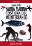 GUIDA DELLA FAUNA MARINA COSTIERA DEL MEDITERRANEO