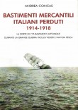 BASTIMENTI MERCANTILI ITALIANI PERDUTI 1914-1918