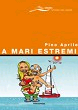 A MARI ESTREMI