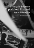 77 POSIZIONI LIBANESI STORIE DI FAMIGLIA