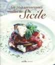 LES PLUS SAVOUREUSES RECETTES DE SICILE