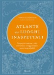 ATLANTE DEI LUOGHI INASPETTATI