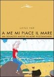 A ME MI PIACE IL MARE