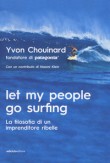 LET ME PEOPLE GO SURFING