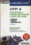 VFP 4. Volontari in ferma prefissata di quattro anni.