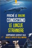 PERCHE' LE BALENE CONOSCONO LE LINGUE STRANIERE