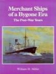 MERCHANT SHIPS OF BYGONE ERA:POST WAR YE