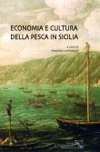 ECONOMIA E CULTURA DELLA PESCA IN SICILIA