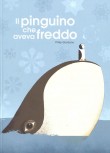 IL PINGUINO CHE AVEVA FREDDO