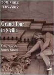 GRAND TOUR IN SICILIA