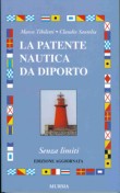 LA PATENTE NAUTICA DA DIPORTO SENZA LIMITI