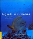 REGARDS SOUS MARINS