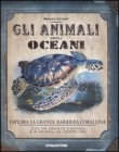 GLI ANIMALI DEGLI OCEANI