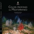 COLORI PROFONDI DEL MEDITERRANEO