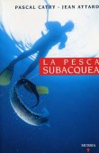 LA PESCA SUBACQUEA