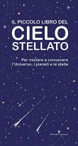 IL PICCOLO LIBRO DEL CIELO STELLATO