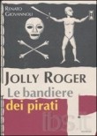 JOLLY ROGER LE BANDIERE DEI PIRATI
