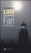 LUCI SULL'ADRIATICO FARI TRA LE DUE SPONDE