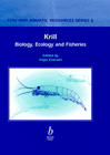 KRILL BIOLOGY ECOLOGY AND FISHERIES