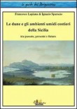 LE DUNE E GLI AMBIENTI UMIDI COSTIERI DELLA SICILIA