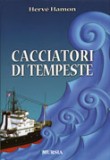 CACCIATORI DI TEMPESTE