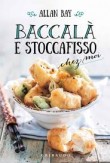 BACCALA' E STOCCAFISSO